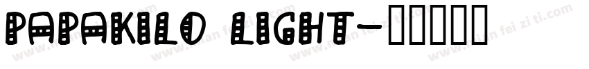 PapaKilo Light字体转换